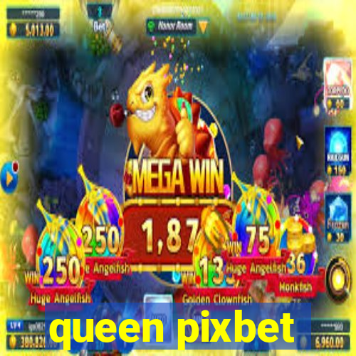 queen pixbet